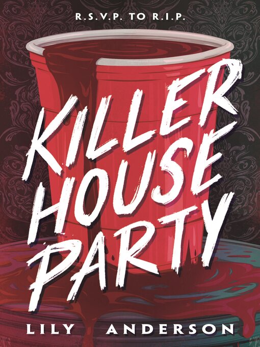 Title details for Killer House Party by Lily Anderson - Available